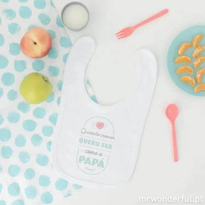 Babete com a mensagem Quando crescer quero ser como o papá A minha loja Casa e Decoração