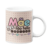 Caneca Mãe sou tão Feliz Contigo 2 - Charmy Gift Store