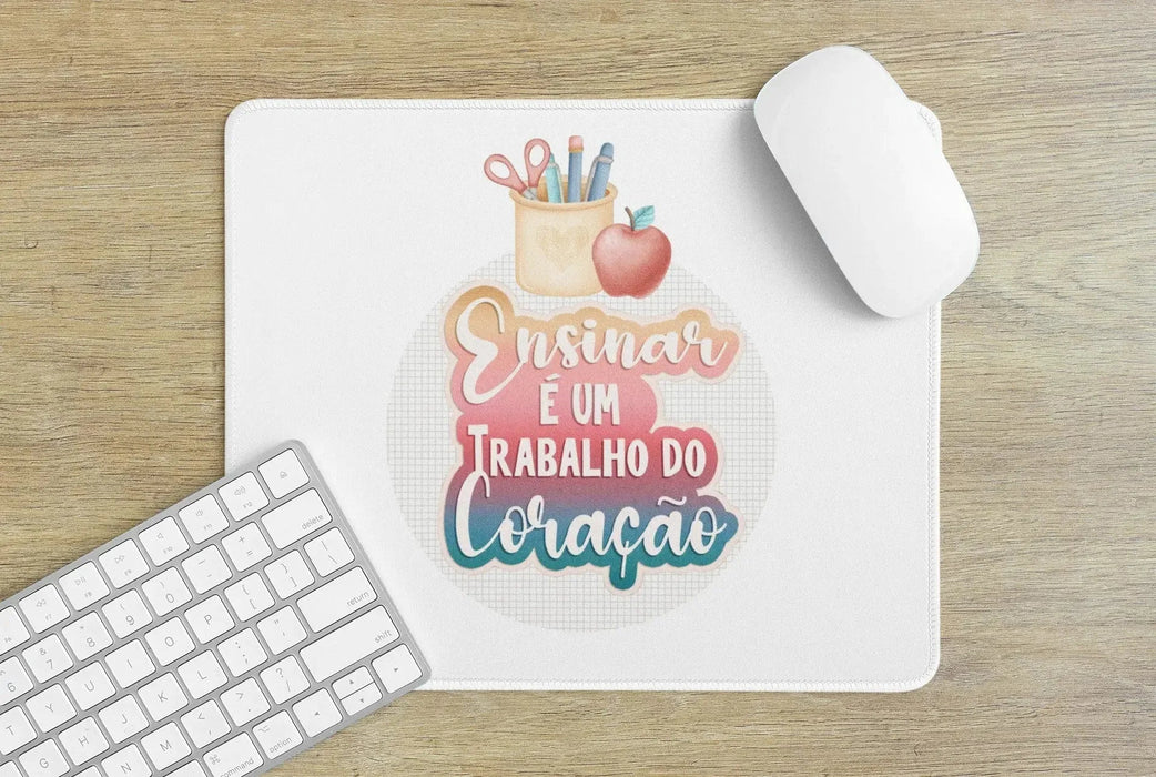 Tapete de Rato Personalizado Ensinar com Coração – Presente Único e Inspirador