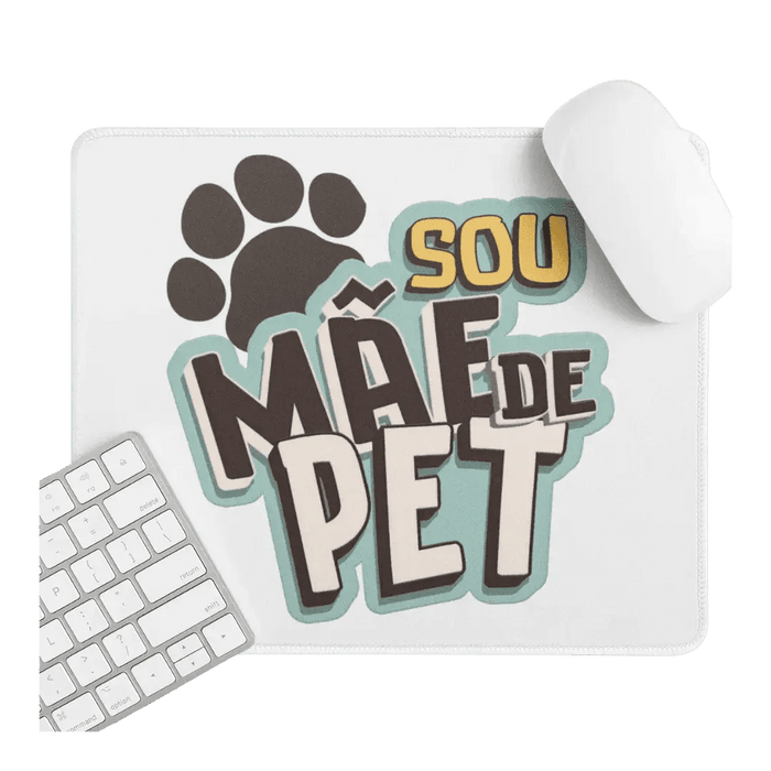 Tapete de Rato Sou Mãe de Pet - Charmy Gift Store
